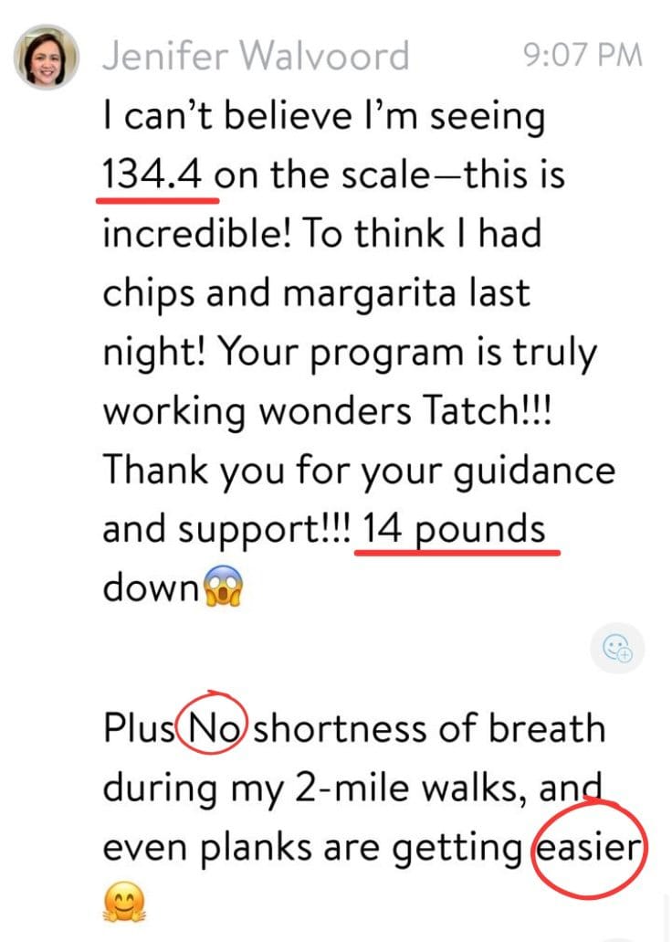 Message from Jenifer: 134.4 on the scale, 14 pounds down, planks getting easier